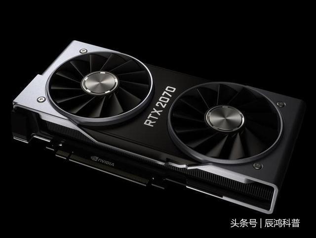 全面剖析NVIDIARTX2080以及NVIDIARTX2080ti显卡